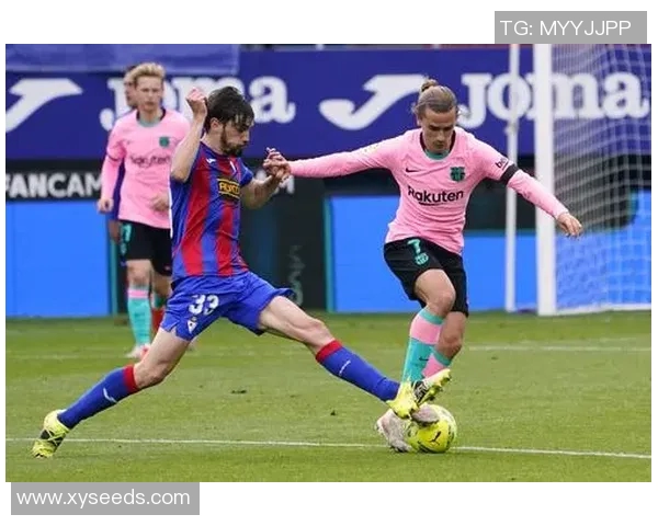 2019年巴塞罗那对阵埃瓦尔精彩回放与赛后分析全记录 2019年巴塞罗那对阵埃瓦尔精彩回放与赛后分析全记录